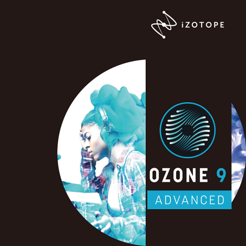 iZotope Ozone 9  Advanced  -  Mastering (Full Version)